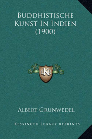 Cover of Buddhistische Kunst in Indien (1900)