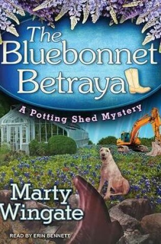 The Bluebonnet Betrayal