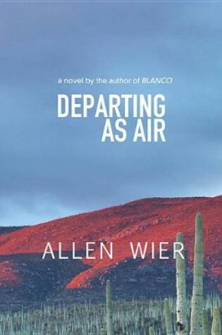 Cover of Departing as Air