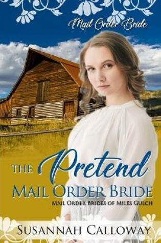 Cover of The Pretend Mail Order Bride