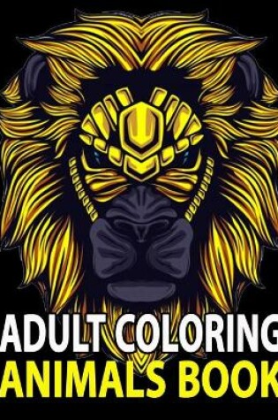 Cover of Adult Coloring Animals Book