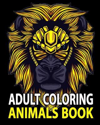 Book cover for Adult Coloring Animals Book