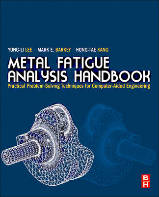 Book cover for Metal Fatigue Analysis Handbook