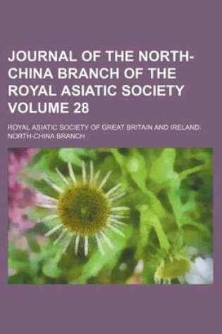 Cover of Journal of the North-China Branch of the Royal Asiatic Society Volume 28