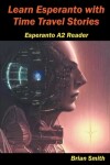 Book cover for Learn Esperanto with Time Travel Stories