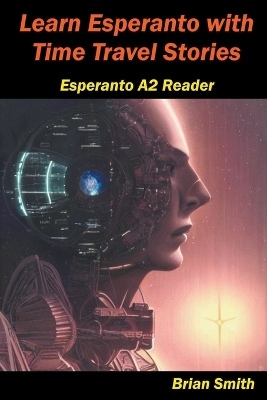 Cover of Learn Esperanto with Time Travel Stories