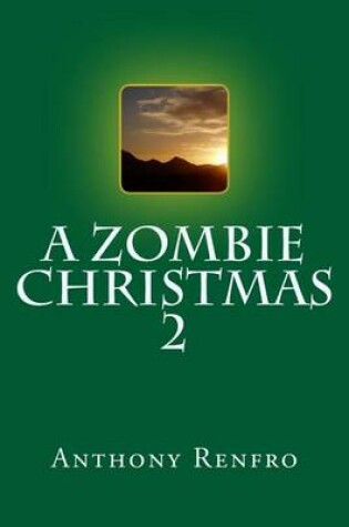 Cover of A Zombie Christmas 2