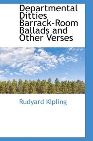 Cover of Departmental Ditties Barrack-Room Ballads and Other Verses