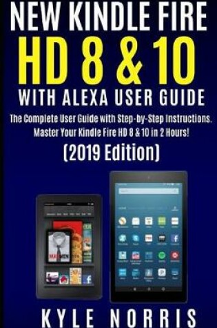 Cover of New Kindle Fire HD 8 & 10 with Alexa User Guide