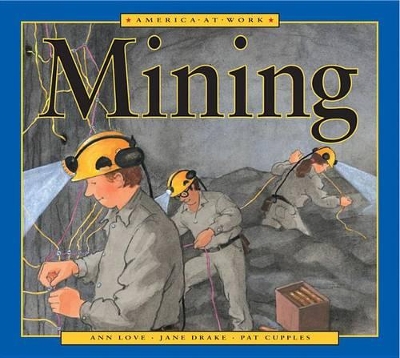 Book cover for America at Work: Mining