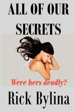 Cover of All Of Our Secrets
