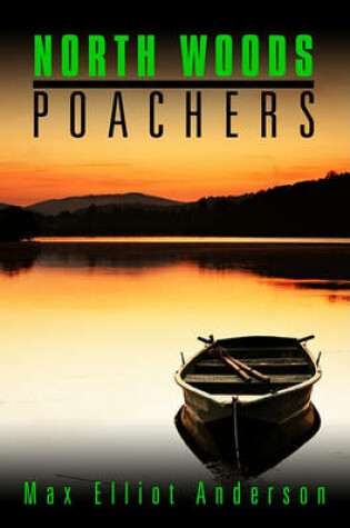 Cover of North Woods Poachers