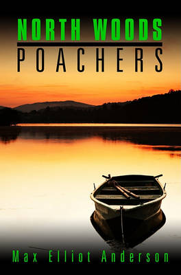 Book cover for North Woods Poachers