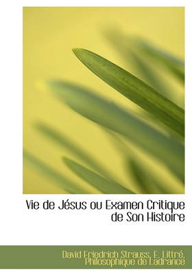 Book cover for Vie de J Sus Ou Examen Critique de Son Histoire