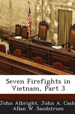 Cover of Seven Firefights in Vietnam, Part 3