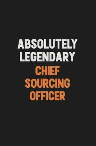 Cover of Absolutely Legendary Chief sourcing officer