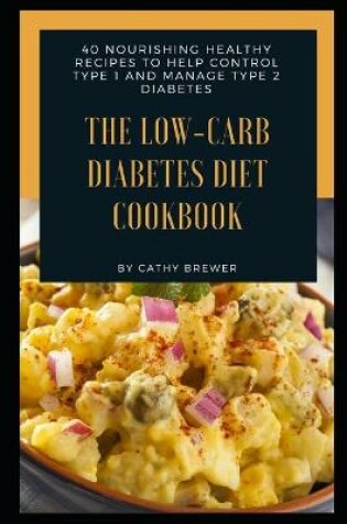 Cover of The Low-Carb Diabetes Diet Cookbook