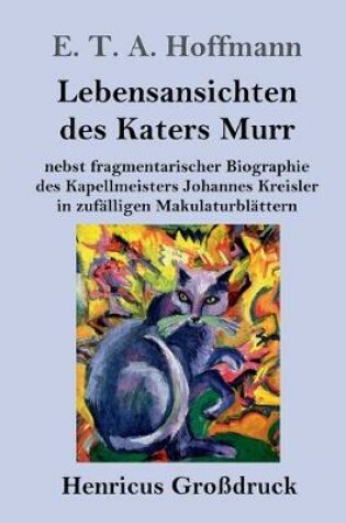 Cover of Lebensansichten des Katers Murr (Großdruck)