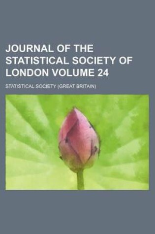 Cover of Journal of the Statistical Society of London Volume 24