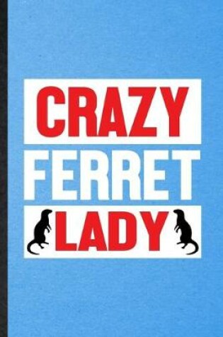 Cover of Crazy Ferret Lady