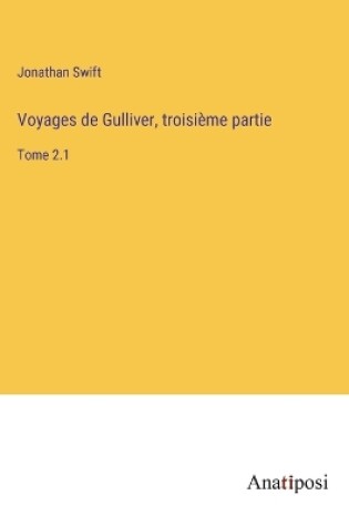 Cover of Voyages de Gulliver, troisième partie