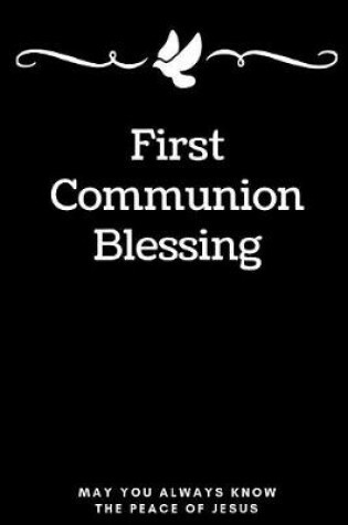 Cover of First Communion Blessing. May You Always Know The Peace Of Jesus