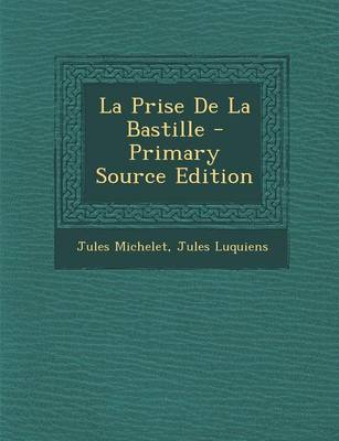 Book cover for La Prise de La Bastille - Primary Source Edition