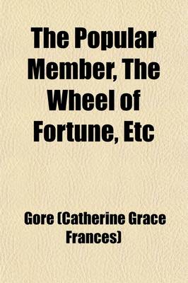 Book cover for The Popular Member, the Wheel of Fortune, Etc (Volume 1)