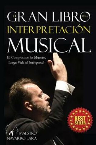 Cover of El Gran LIbro de la Interpretaci n Musical