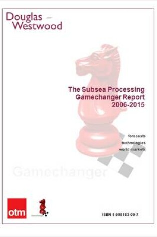Cover of The Subsea Processing Gamechanger Report II