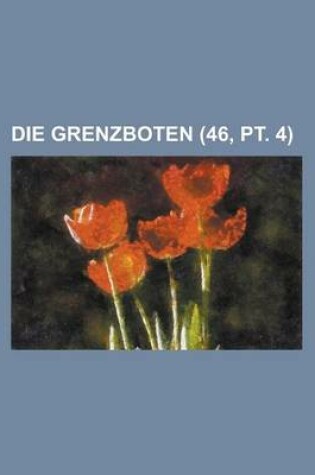 Cover of Die Grenzboten (46, PT. 4)