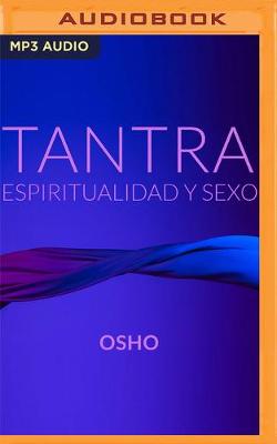 Book cover for Tantra, Espiritualidad Y Sexo (Narracion En Castellano)