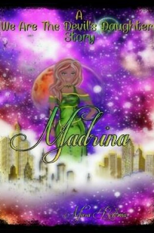 Cover of Madrina a We Are the Devil's Daughters Story