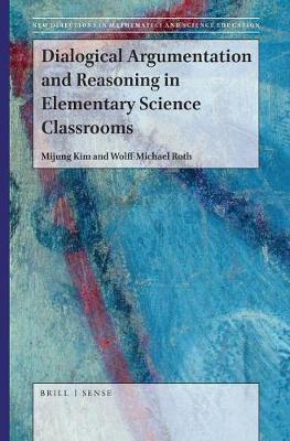 Book cover for Dialogical Argumentation and Reasoning in Elementary Science Classrooms