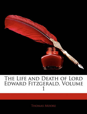 Book cover for The Life and Death of Lord Edward Fitzgerald, Volume 1