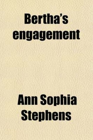 Cover of Bertha's Engagement