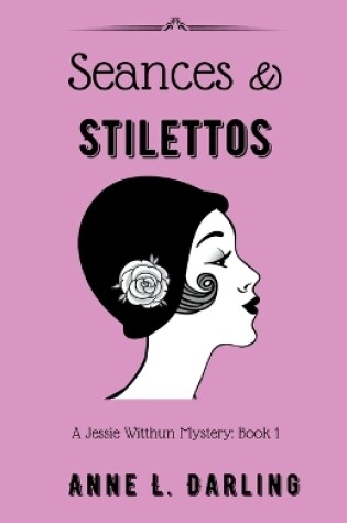 Cover of Seances & Stilettos