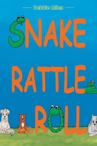 Cover of Snake Rattle and Roll