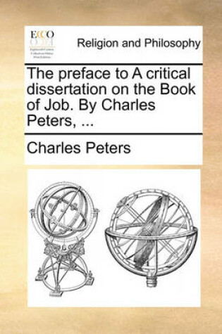 Cover of The Preface to a Critical Dissertation on the Book of Job. by Charles Peters, ...
