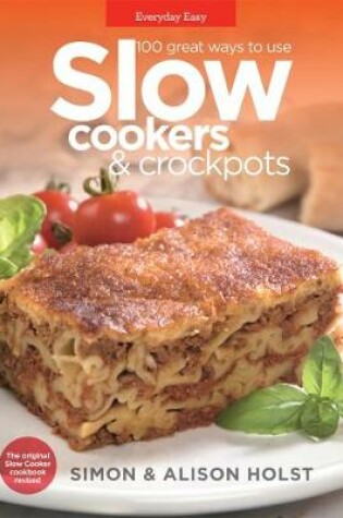 Cover of 100 Great Ways to Use Slow Cookers & Crockpots