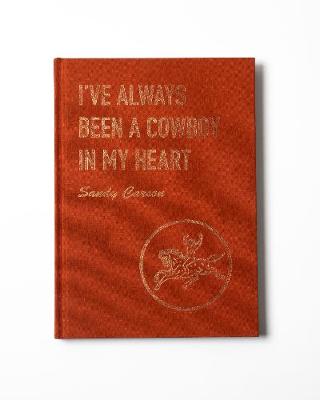 Book cover for I've Always Been a Cowboy in My Heart