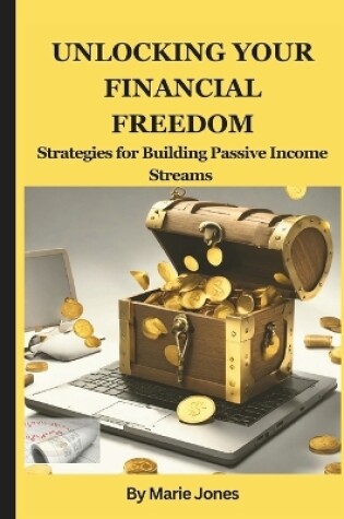 Cover of Unlocking your Financial Freedom