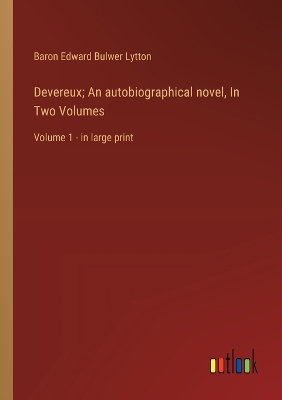 Book cover for Devereux; An autobiographical novel, In Two Volumes