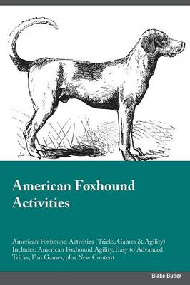 Book cover for American Foxhound Activities American Foxhound Activities (Tricks, Games & Agility) Includes