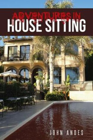 Cover of Adventures in House Sitting