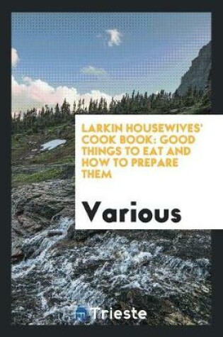 Cover of Larkin Housewives' Cook Book