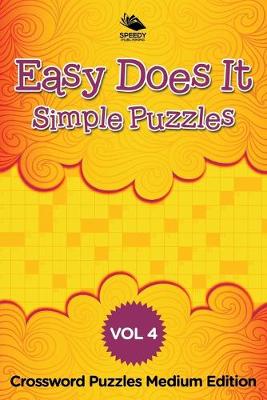 Book cover for Easy Does It Simple Puzzles Vol 4
