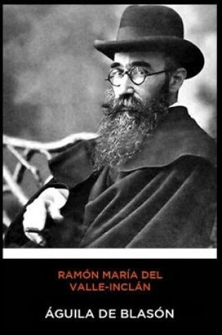Cover of Ramón María del Valle-Inclán - Águila de Blasón