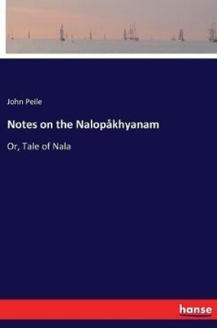 Cover of Notes on the Nalopåkhyanam