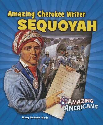 Book cover for Amazing Cherokee Writer Sequoyah